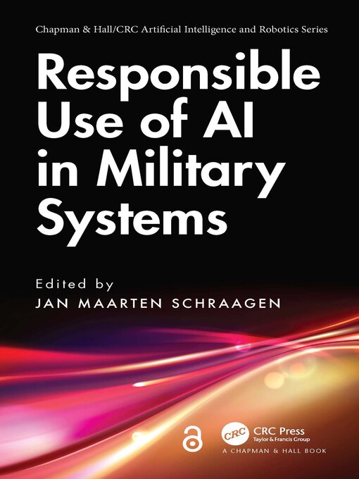 Title details for Responsible Use of AI in Military Systems by Jan Maarten Schraagen - Available